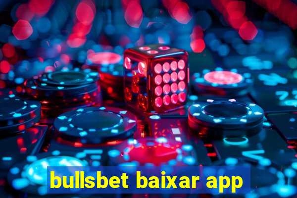 bullsbet baixar app